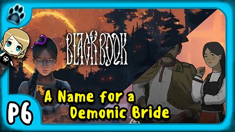 Black Book P6 | A Name for a Demonic Bride