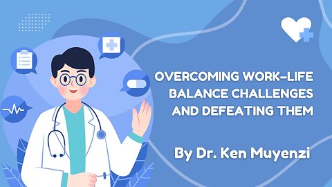 Overcoming Work–Life Balance Challenges and Defeating Them