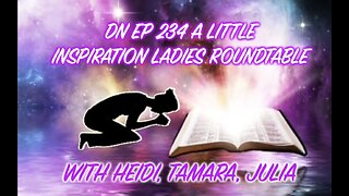 Deplorable Nation Ep 234 A Little Inspiration Ladies Roundtable