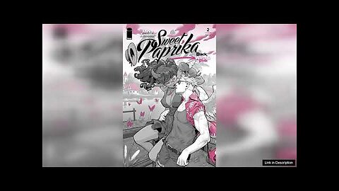 Mirka Andolfo's Sweet Paprika: Black White & Pink #2 (Cover B Xongbros Review