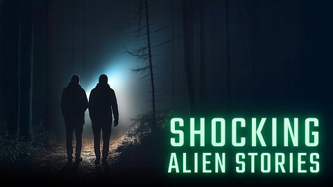 Shocking Alien Stories - TRUE UFO Stories, Strange Sightings & Alien Abduction Encounters