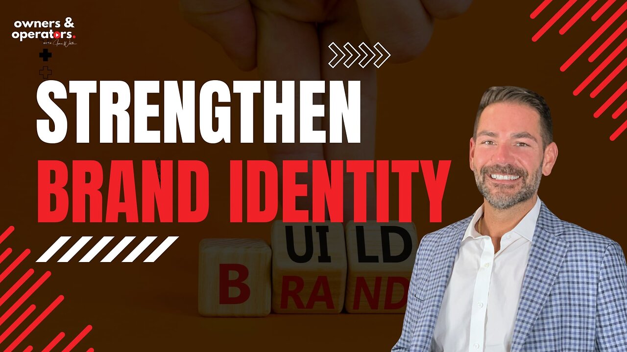 Strengthen Brand Identity