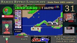 SimCity | SNES | 1991 | Build a Megalopolis + All Gifts | Retro Longplay | Episode 31