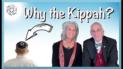 Why the Kippah? Jeff and Barri explain the Jewish skull cap, the Yalmulke