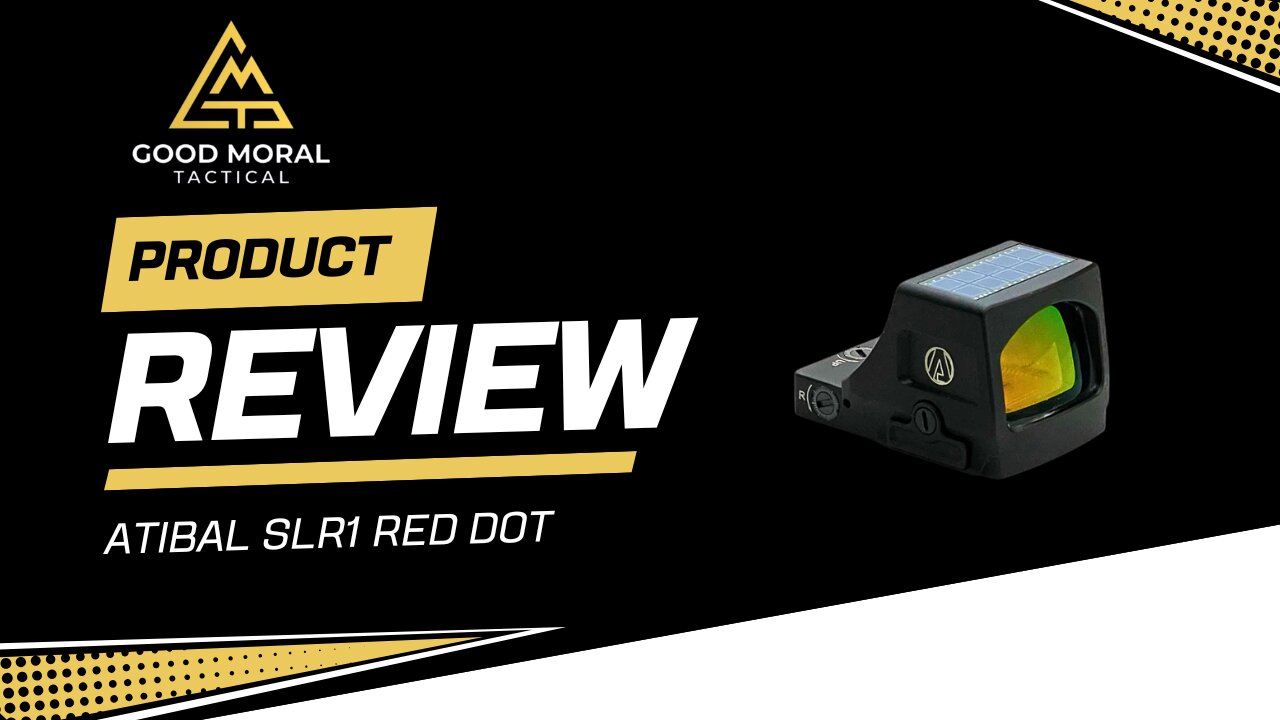 Atibal SLR1 Red Dot Review: The Solar Illumination King?!