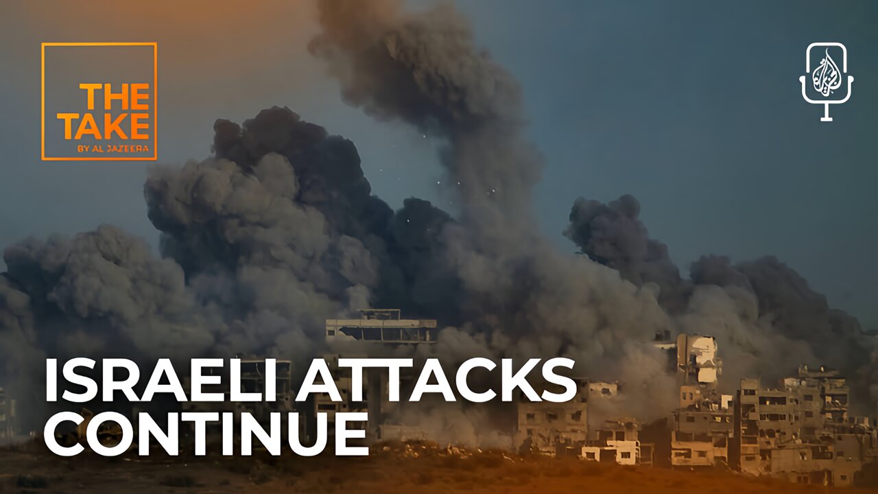 Israeli Attacks Continue