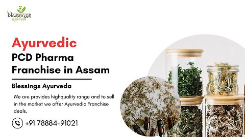 Ayurvedic PCD Pharma Franchise in Assam - Blessings Ayurveda