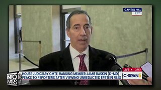 VIDEO: Rep. Jamie Raskin Claims Unredacted Epstein Files Incriminate