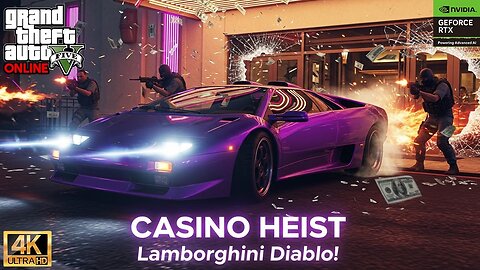 GTA 5 Online CASINO HEIST 💸 | Stealing a Purple Lamborghini Diablo in 4K