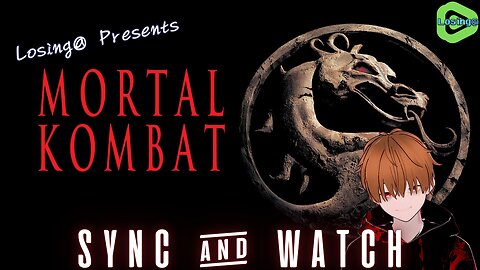 🔥 Mortal Kombat (1995) | Sync & Watch | Losing@ Commentary!