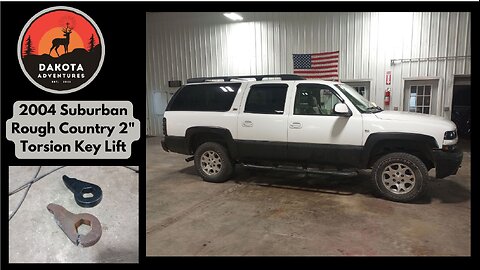 2004 Suburban Rough Country Torsion Key 2" Lift Install