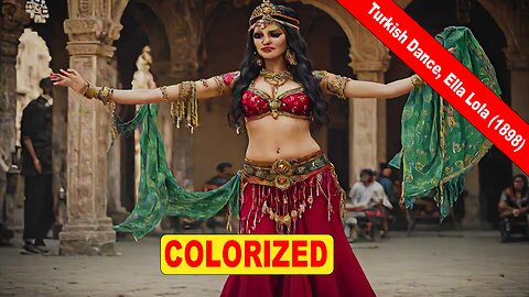 Turkish Dance, Ella Lola (1898) | Old Colorized Movie