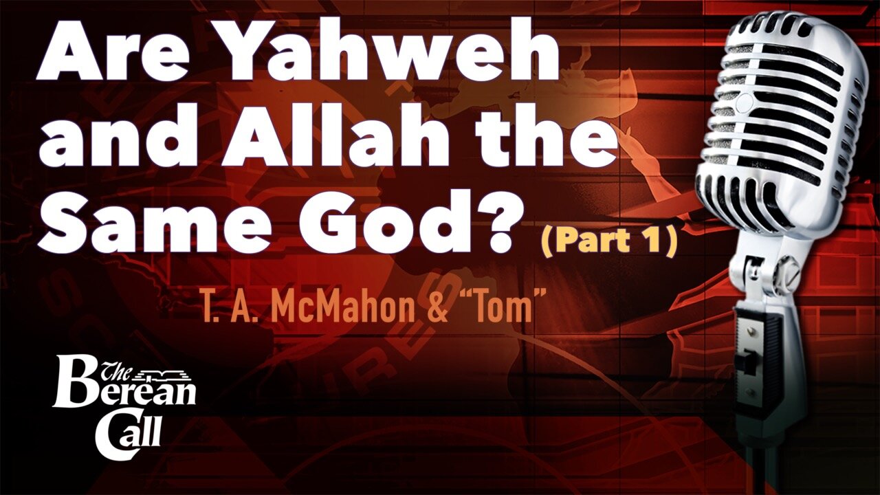 Are Yahweh and Allah the Same God? with Arabbible.com (Part 1)