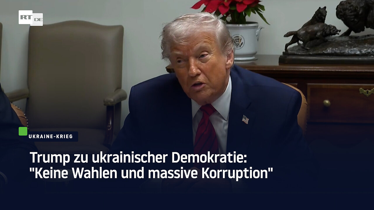 Trump zu ukrainischer Demokratie: "Keine Wahlen und massive Korruption"