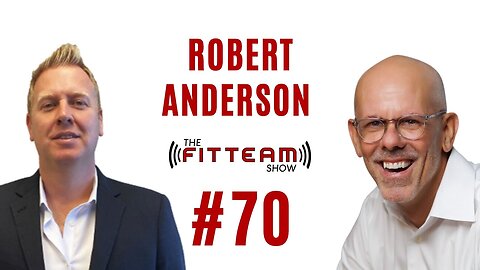Robert Anderson Commercial Real Estate | Endurance Athlete | The FITTEAM Show