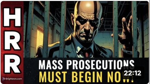 MASS PROSECUTIONS must begin now!