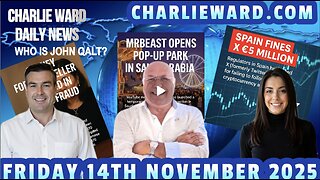 CHARLIE WARD DAILY NEWS WITH CHARLIE WARD, PAUL BROOKER & DREW DEMI FRIDAY 14TH NOVEMBER 2025
