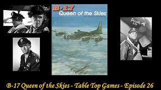-17 Queen of the Skies - Table Top Tuesdays - Episode 26 On Wednesday :-)
