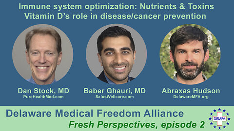 Dan Stock, MD & Baber Ghauri, MD: Immune System Optimization. Host: Abraxas Hudson