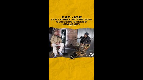 @fatjoe It’s lonely at the top; success breeds jealousy