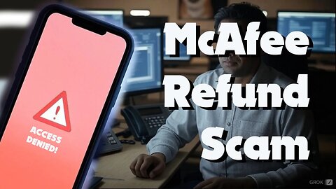 McAfee Refund Scammer Fails To Access Mobile Phone