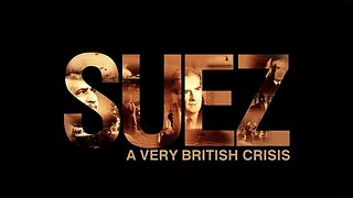 Suez: A very British Crisis | War (Episode 3)