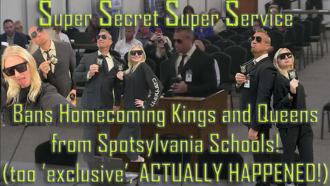 Homecoming Kings and Queens BANNED in Spotsylvania Schools by SUPER SECRET SUPER SERVICE 100% REAL