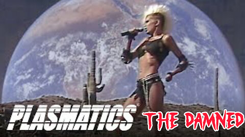 Plasmatics : The Damned