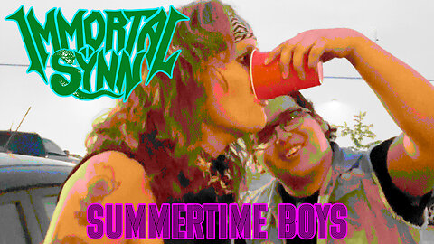 Immortal Sÿnn - "Summertime Boys" [Official Music Video]