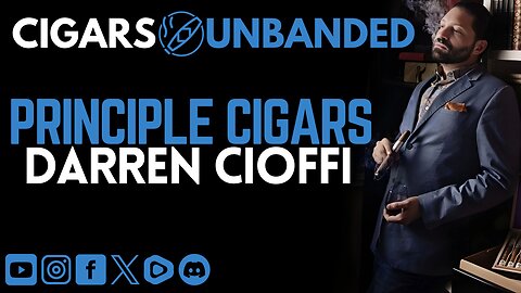 Principle Cigars w/Darren Cioffi