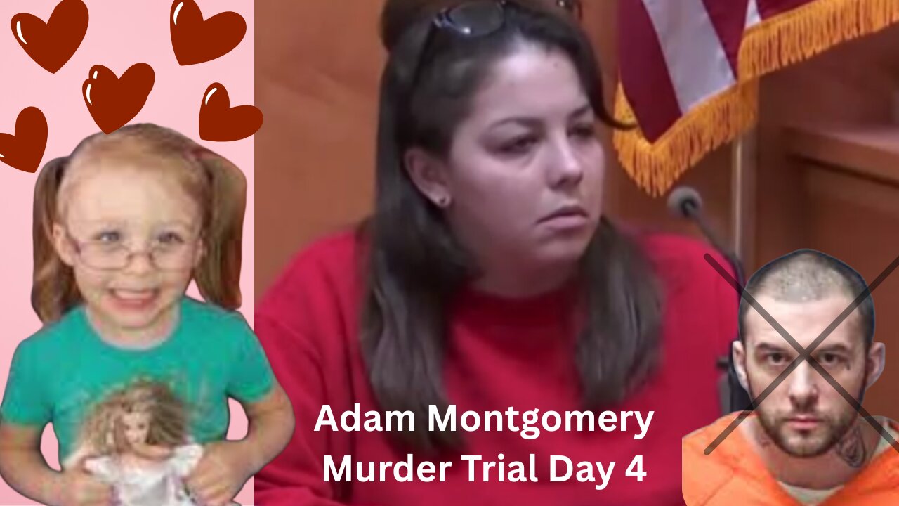 Day 4 Adam Montgomery Murder Trial -- ~~JUSTICE for HARMONY~~