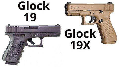 Choosing Between Glock 19 VS Glock 19X