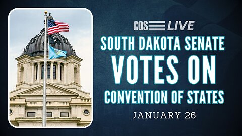 South Dakota Senate VOTES on Convention of States | COS LIVE