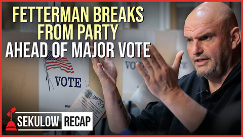 Fetterman Breaks from Party Ahead of Major Vote