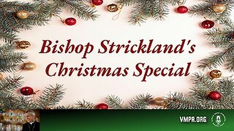 24 Dec 25, The Bishop Strickland Hour: Bishop Strickland's Christmas Special