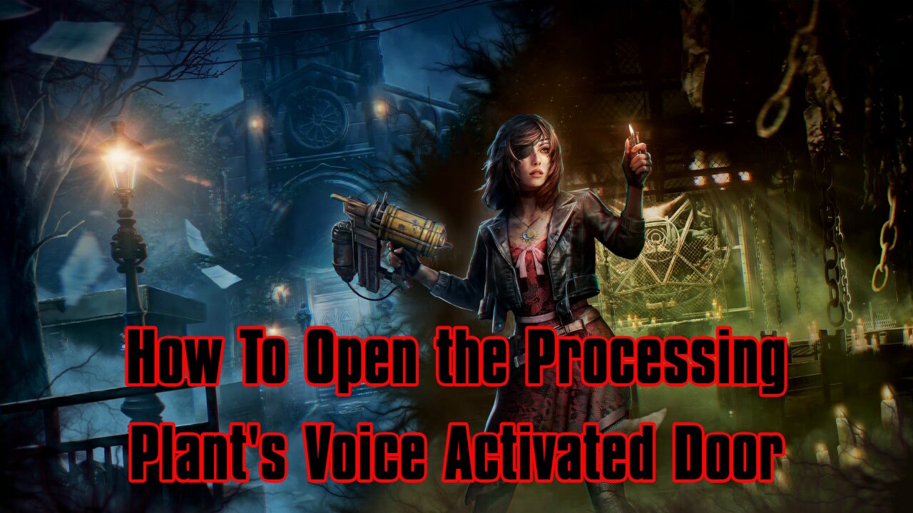 Tormented Souls 2: The Processing Plant's Voice Activated Door Guide