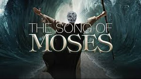 Exodus 15:1-27 The song of Moses that sings praise to God from delivering the children of Israel.