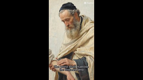 “The priest shall examine the diseased… and the priest shall pronounce him clean.” — Leviticus 13:3