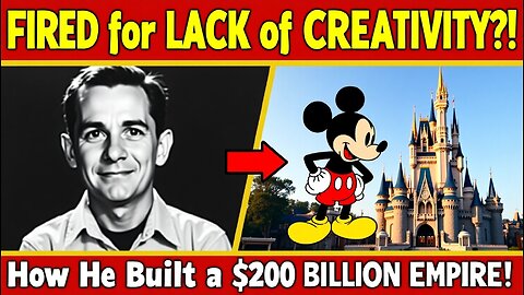 "From FAILURE to a $200 BILLION EMPIRE! (The Walt Disney Story)"