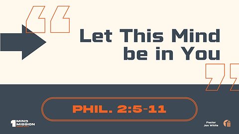 Let This Mind be in You