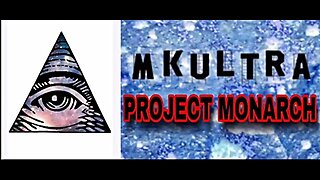 MKULTRA - Project MONARCH