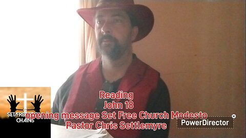 John 18 opening message Set Free Church Modesto Pastor Chris Settlemyre