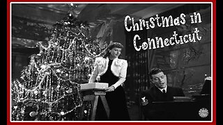 Christmas in Connecticut (Movie Trailer) 1945
