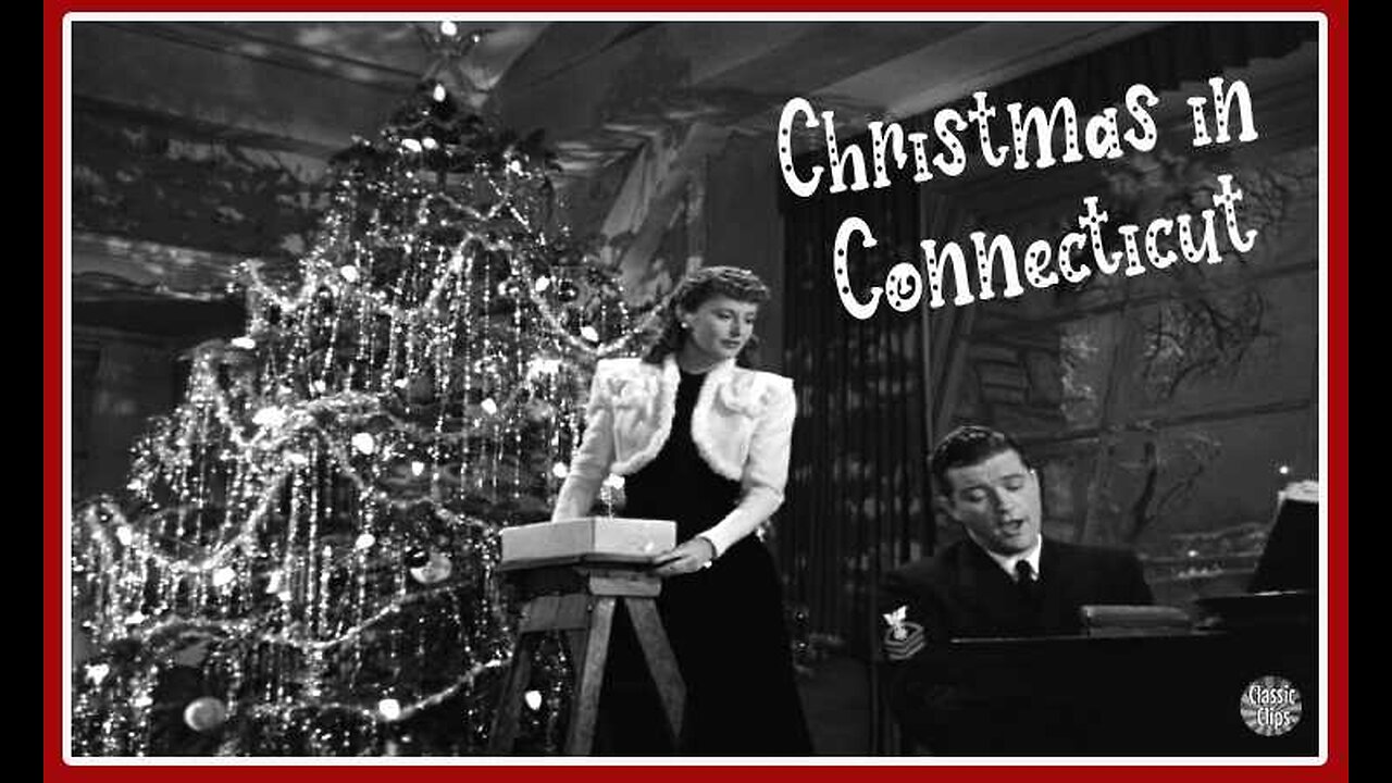 Christmas in Connecticut (Movie Trailer) 1945