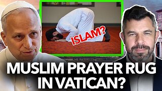 Muslim Prayer Rug in the Vatican? What Does It Signal? Dr. Taylor Marshall