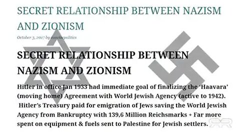 THE SECRET RELATIONSHIP BETWEEN NAZISM AND ZIONISM "ANTISEMITIC ASHKENAZI HUMANIST JEWS" Part 3 of 3 - Greg Reese