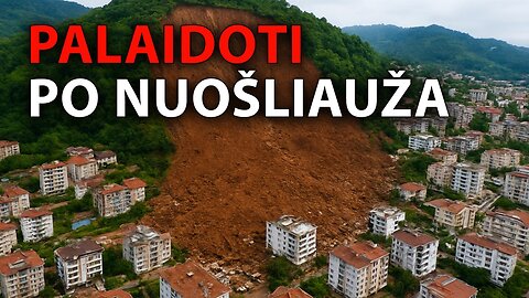 Katastrofiškos nuošliaužos | Žuvusieji net 4 šalyse