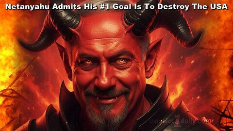Benjamin Netanyahu Admits 1 Goal Destroy The United States of America
