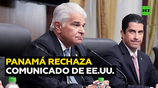 Mulino rechaza el "intolerable" comunicado de EE.UU. sobre el Canal de Panamá