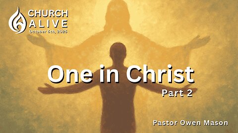 One in Christ - Part 2